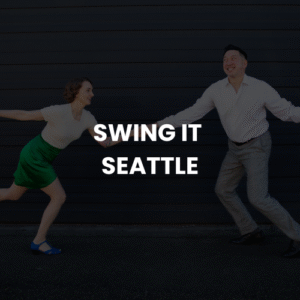 SWING IT SEATTLE